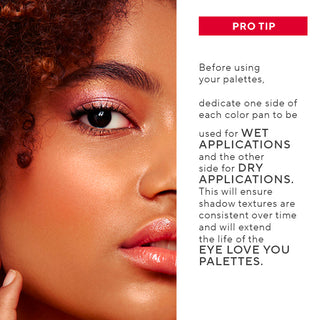Model with Mirabella Eye Love You Eyeshadow Romance Palette, showcasing a rich, pigmented eye look. Pro tips for using palette wet or dry included.