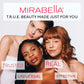 Mirabella Beauty T.R.U.E. Beauty Made Just For You